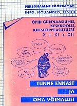 Tunne ennast ja oma võimalusi