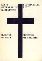 Eesti kveekerluse katekismus. Projekt Teokraatik Eesti. Esimene ilmutusraamat. Seitsmes meistrikiri