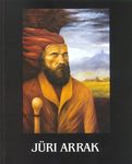 Jüri Arrak : [tööde kataloog]
