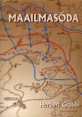 Maailmasõda / Herbert Grabbi. Kolonel Herbert Grabbi elulugu