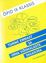 Tunne ennast ja oma võimaluste maailma