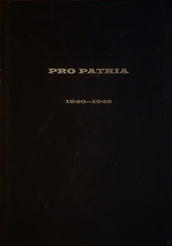 Pro Patria 1940-1945. Auraamat Teises maailmasõjas langenud Eesti vabadusvõitlejaile = Dedicated to Estonian freedom fighters who perished in World War II
