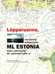 Lõpparuanne, mis käsitleb reisiparvlaeva ML Estonia hukku Läänemeres 28. septembril 1994.a
