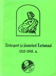 Tõstesport ja jõumehed Tartumaal 1920-1998. a