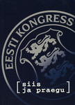 Eesti Kongress [siis ja praegu]