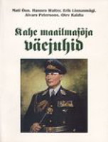 Kahe maailmasõja väejuhid ning mõned muudki tähtsad sõjahärrad 20. sajandist (1. osa)