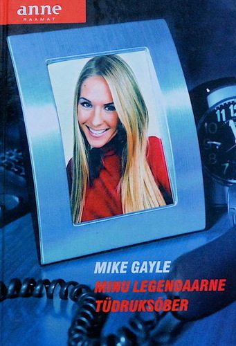 Minu legendaarne tüdruksõber