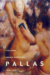 Kõrgem Kunstikool "Pallas" 1919-1940