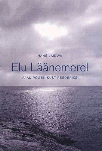 Elu Läänemerel : paadipõgenikust reederiks