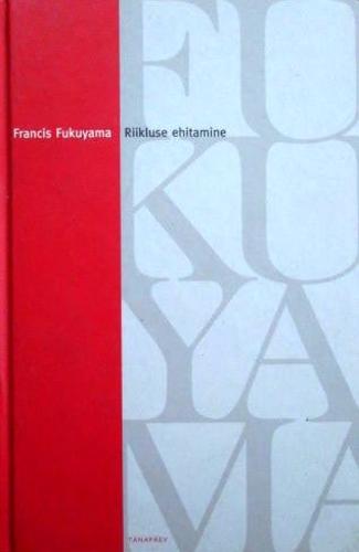 Riikluse ehitamine: valitsemine ja maailmakord 21. sajandil