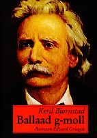 Ballaad g-moll : romaan Edvard Griegist