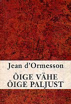 Õige vähe õige paljust