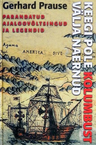 Keegi pole Kolumbust välja naernud