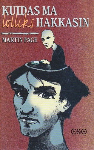 Kuidas ma lolliks hakkasin