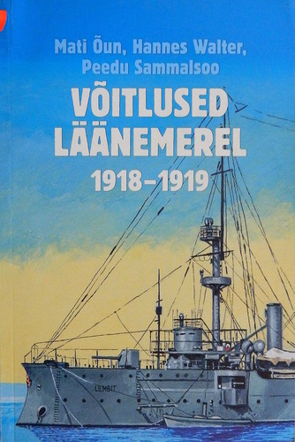 Võitlused Läänemerel 1918-1919. Suurbritannia ja Eesti laevastik Vabadussõjas