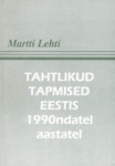 Tahtlikud tapmised Eestis 1990ndatel aastatel