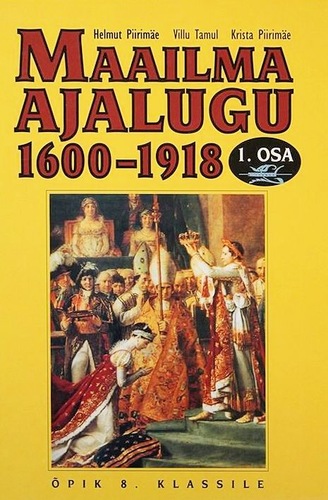 Maailma ajalugu 1600-1918. 1.osa