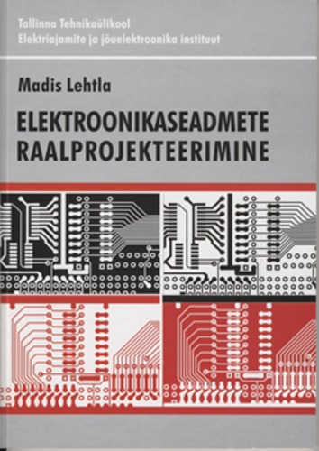 Elektroonikaseadmete raalprojekteerimine