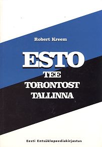 ESTO tee Torontost Tallinna