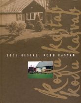 Kodu kestab, kodu kasvab