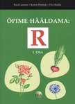 Õpime hääldama: R I osa
