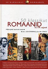 50 klassikut. Romaanid : 16. -19. sajand