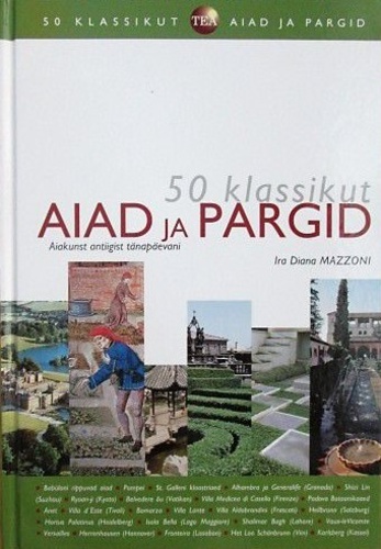 50 klassikut. Aiad ja pargid