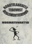 Noortelaagrite tegevust reglementeerivad normatiivaktid