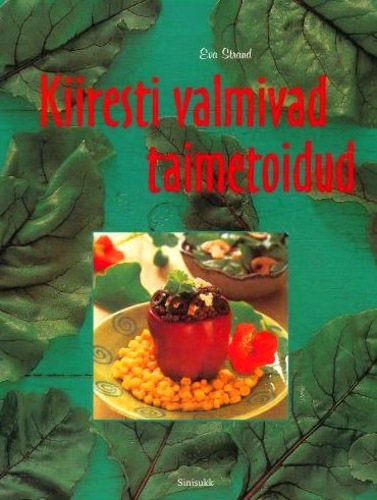 Kiiresti valmivad taimetoidud