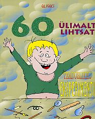 60 ülimalt lihtsat teaduslikku eksperimenti