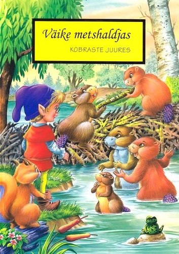 Väike metshaldjas kobraste juures