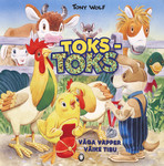 Toks-Toks : väga vapper väike tibu