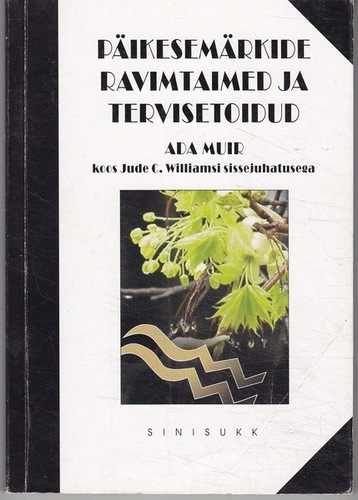 Päikesemärkide ravimtaimed ja tervisetoidud