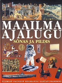 Maailma ajalugu sõnas ja pildis