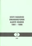 Eesti Vabariigi omandireformi aluste seadus 1991-1999