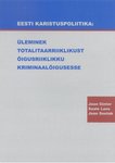 Eesti karistuspoliitika: üleminek totalitaarriiklikust õigusriiklikku kriminaalõigusesse