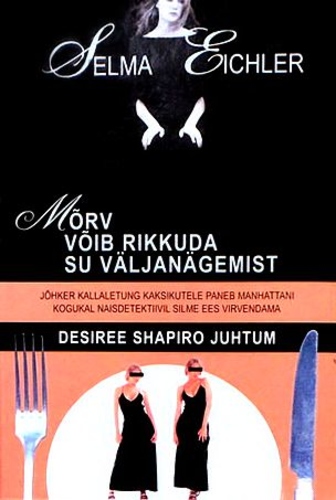 Mõrv võib rikkuda su väljanägemist