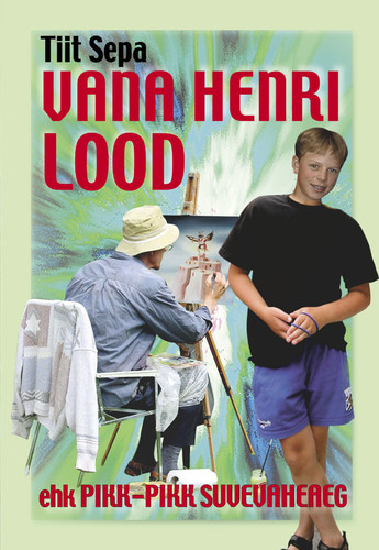 Vana Henri lood ehk Pikk-pikk suvevaheaeg