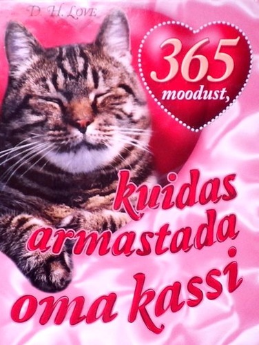 365 moodust, kuidas armastada oma kassi