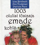 1003 olulist tõsiasja emade kohta