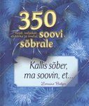350 soovi sõbrale. Kallis sõber, ma soovin, et...