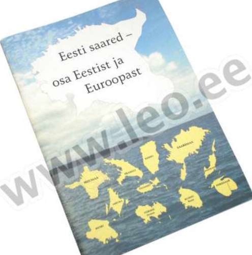 Eesti saared - osa Eestist ja Euroopast