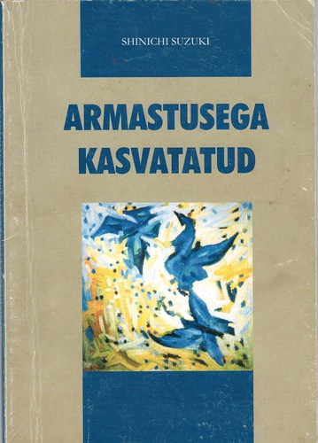 Armastusega kasvatatud