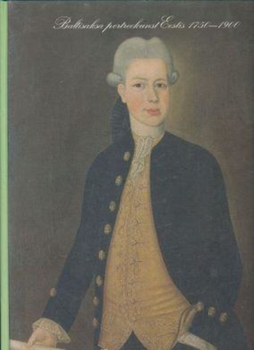 Baltisaksa portreekunst Eestis 1750-1900