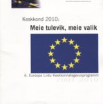 Keskkond 2010: meie tulevik, meie valik