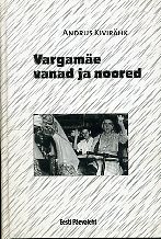 Vargamäe vanad ja noored