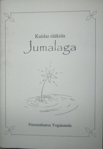 Kuidas rääkida Jumalaga