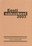 Rahvusvaheline terminoloogiakonverents "Eesti oskuskeel 2003" 10. ja 11. oktoobril 2003, [Tallinn]