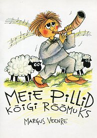 Meie pillid kÔigi rÔÔmuks