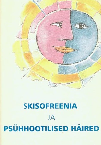 Skisofreenia ja psühhootilised häired